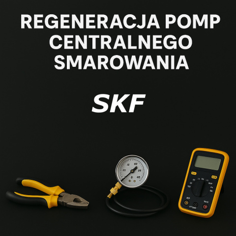 Regeneracja pomp SKF Regeneracja pomp SKF